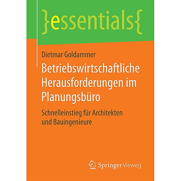 Betriebswirtschaftliche Herausforderungen im Planungsbüro, Dietmar Goldammer