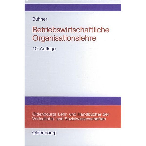 Betriebswirtschaftliche Organisationslehre / Jahrbuch des Dokumentationsarchivs des österreichischen Widerstandes, Rolf Bühner