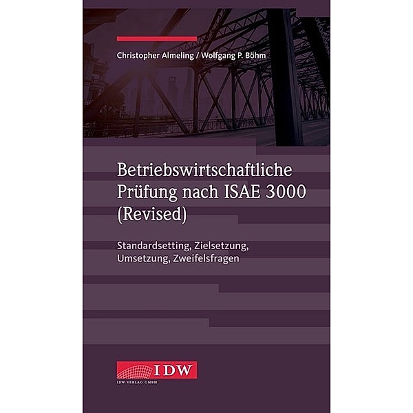 Betriebswirtschaftliche Prüfung nach ISAE 3000 (Revised), Christopher Almeling, Wolfgang Böhm