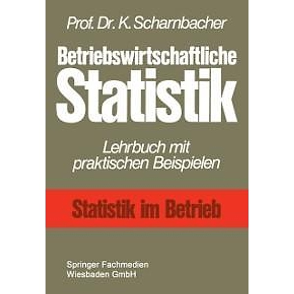 Betriebswirtschaftliche Statistik, Kurt Scharnbacher