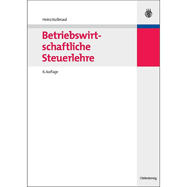 Betriebswirtschaftliche Steuerlehre, Heinz Kussmaul