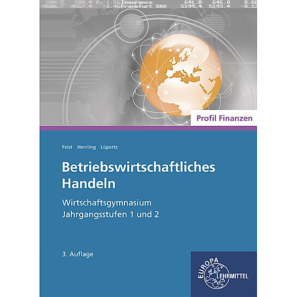 Betriebswirtschaftliches Handeln - Profil Finanzen, Theo Feist, Erich Herrling, Viktor Lüpertz