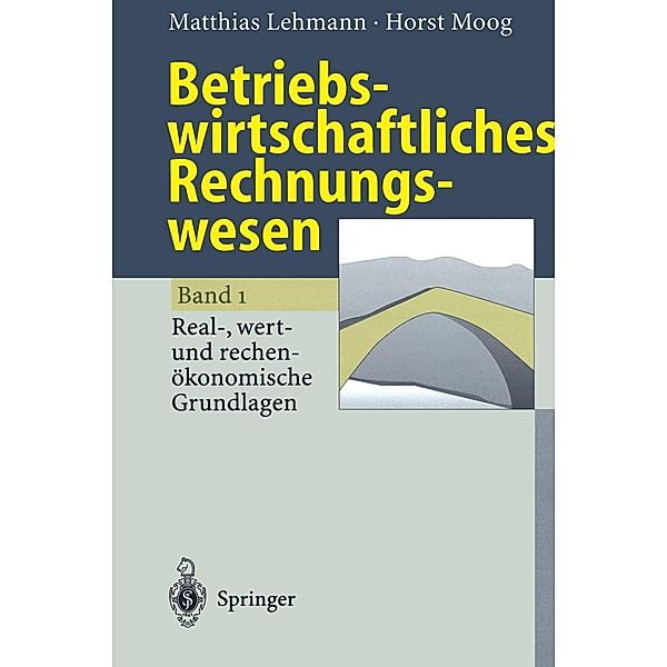 Betriebswirtschaftliches Rechnungswesen, Matthias Lehmann, Horst Moog