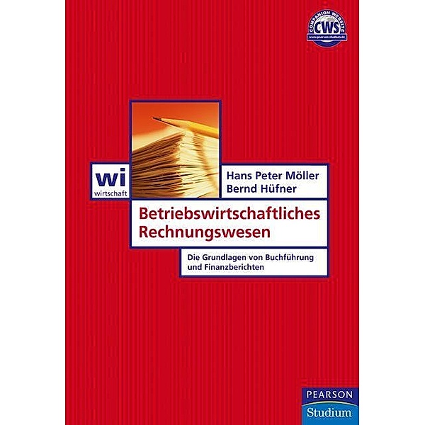 Betriebswirtschaftliches Rechnungswesen / Pearson Studium, Hans Peter Möller, Bernd Hüfner