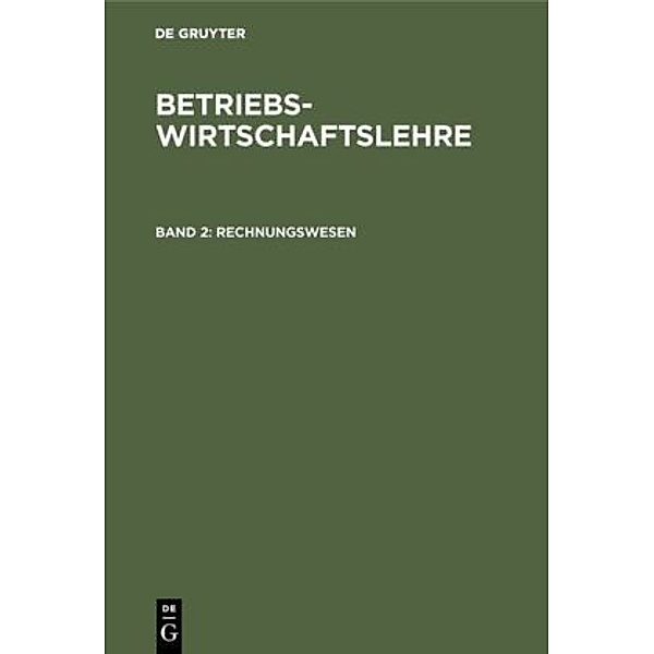 Betriebswirtschaftslehre / Band 2 / Rechnungswesen, Dieter Schneider