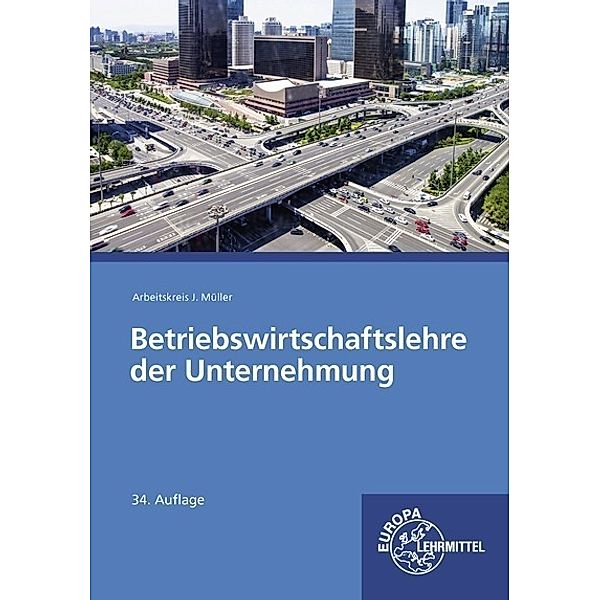 Betriebswirtschaftslehre der Unternehmung, Jürgen Müller, Stefan Felsch, Johannes Krohn, Stefan Kurtenbach, Sabrina Metzler, Raimund Frühbauer