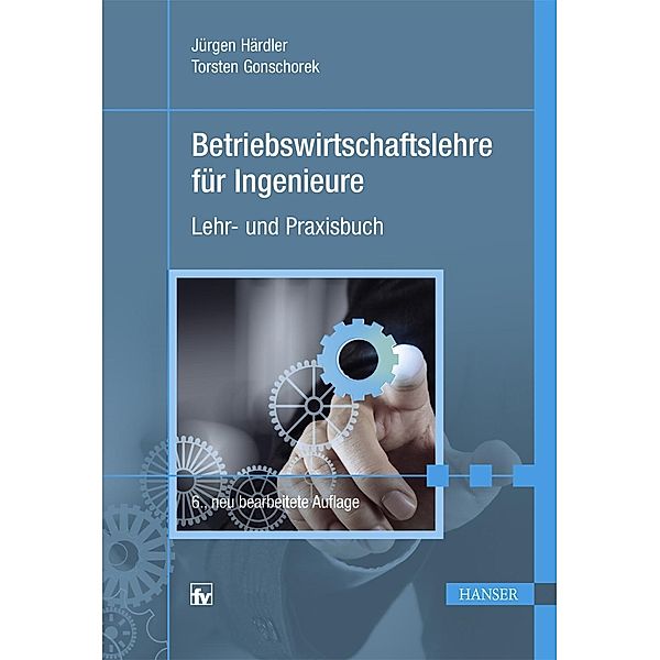 Betriebswirtschaftslehre für Ingenieure