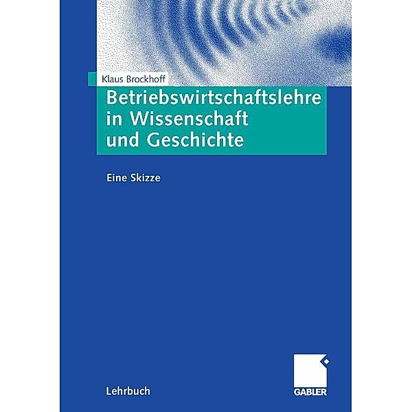 Betriebswirtschaftslehre in Wissenschaft und Geschichte, Klaus Brockhoff