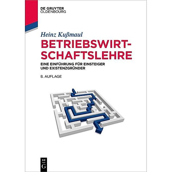 Betriebswirtschaftslehre / Lehr- und Handbücher der Betriebswirtschaftslehre, Heinz Kussmaul