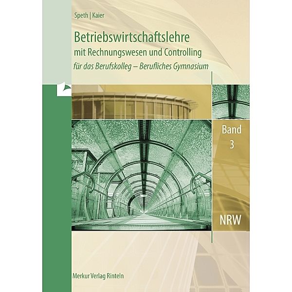 Betriebswirtschaftslehre mit Rechnungswesen und Controlling.Bd.3, Hermann Speth, Alfons Kaier