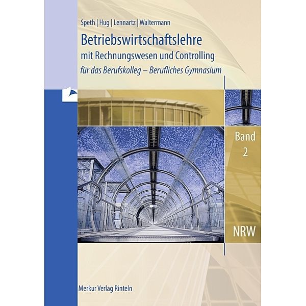 Betriebswirtschaftslehre mit Rechnungswesen und Controlling, Martina Lennartz