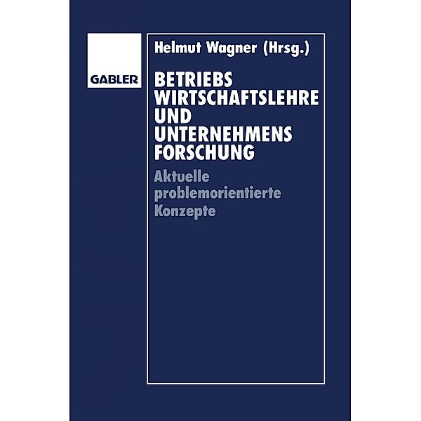Betriebswirtschaftslehre und Unternehmensforschung, Helmut Wagner, Günter Altrogge, Ludwig Pack