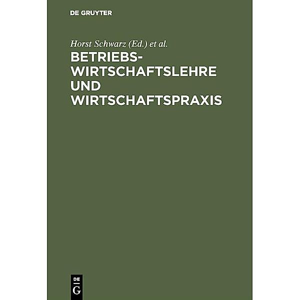 Betriebswirtschaftslehre und Wirtschaftspraxis