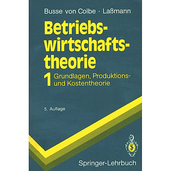 Betriebswirtschaftstheorie.Bd.1, Walther Busse von Colbe, Gert Laßmann
