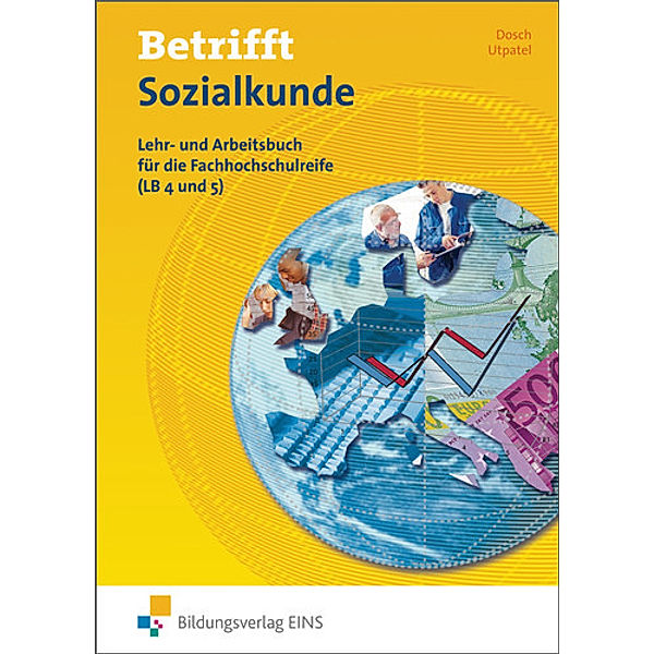 Betrifft Sozialkunde, Ausgabe Rheinland-Pfalz, Lehr- und Arbeitsbuch für die Fachhochschulreife, Roland Dosch, Bernd Utpatel