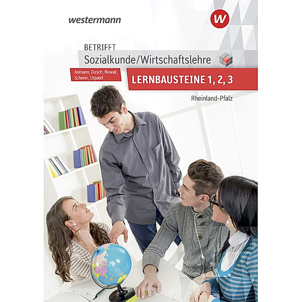 Betrifft Sozialkunde / Wirtschaftslehre - Ausgabe für Rheinland-Pfalz, Manfred Scherer, Roland Dosch, Reinhold Nowak