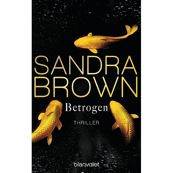Betrogen, Sandra Brown