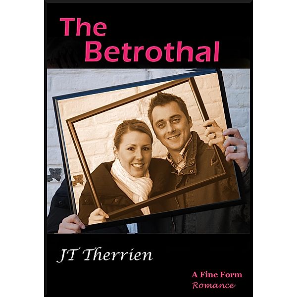 Betrothal, Jt Therrien