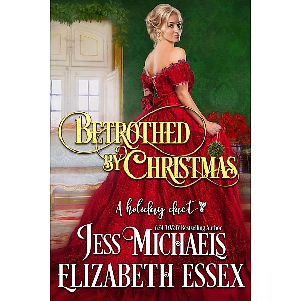 Betrothed By Christmas, Jess Michaels, Elizabeth Essex