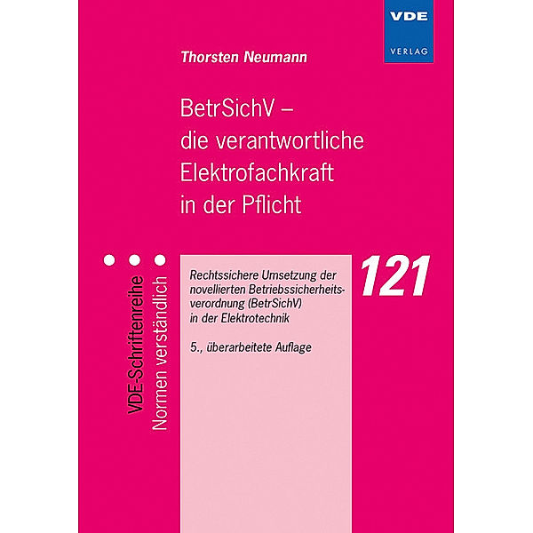 BetrSichV - die verantwortliche Elektrofachkraft in der Pflicht, Thorsten Neumann