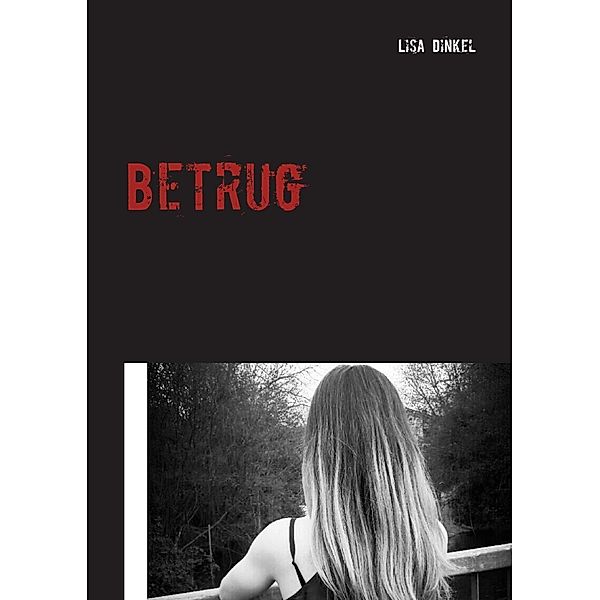 Betrug, Lisa Dinkel