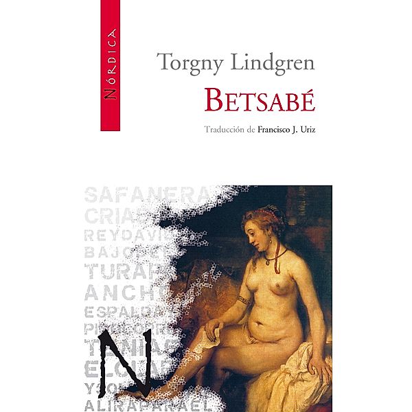 Betsabé / Letras Nórdicas, Torgny Lindgren
