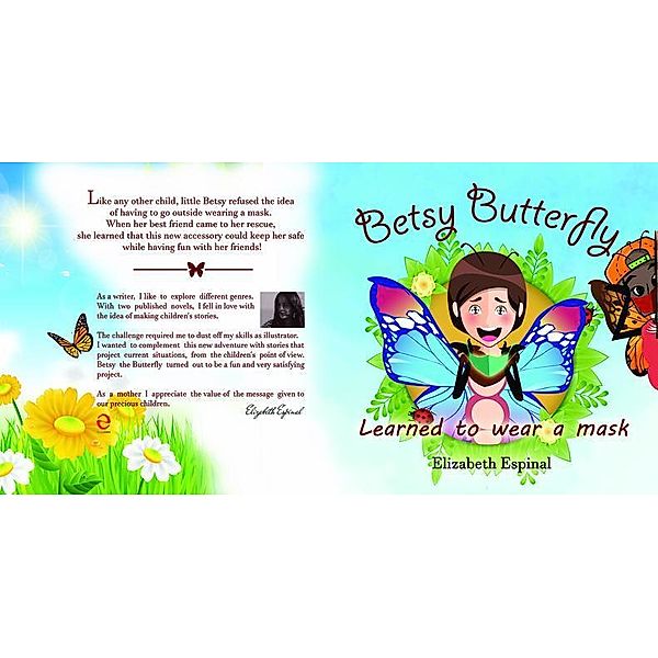 Betsy Butterfly Learned To Wear a Mask, Elizabeth Espinal