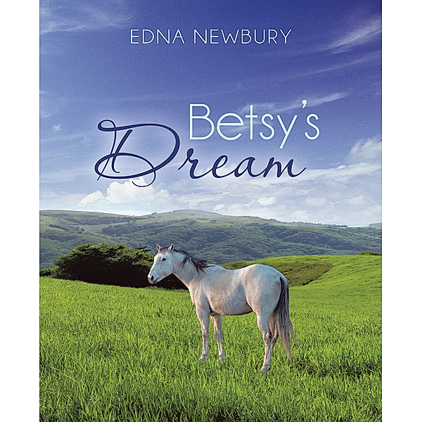 Betsy's Dream, Edna Newbury