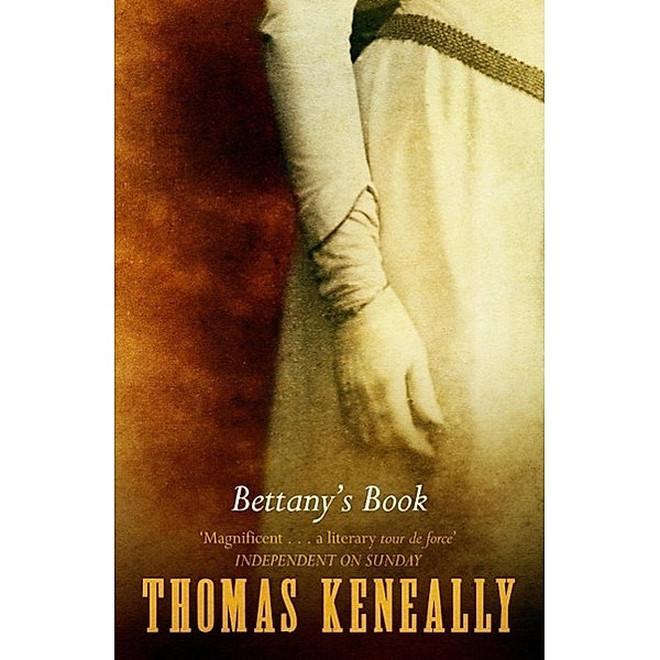 Bettany's Book, Thomas Keneally