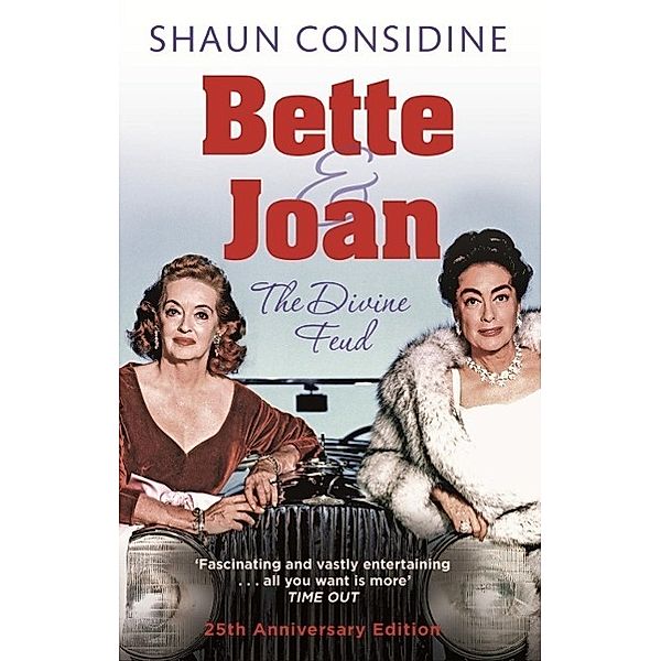 Bette And Joan: THE DIVINE FEUD, Shaun Considine