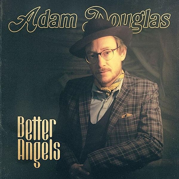 Better Angels (Vinyl), Adam Douglas