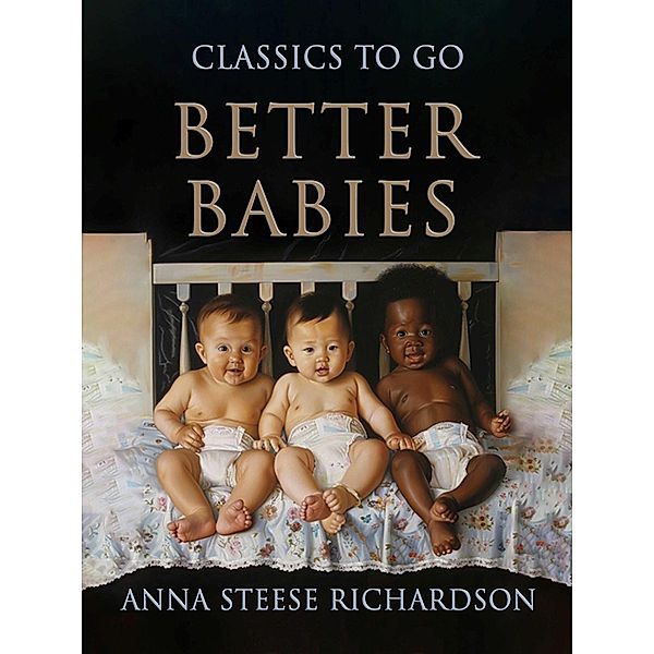 Better Babies, Anna Steese Richardson