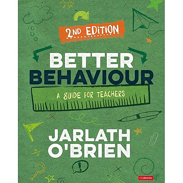 Better Behaviour / Corwin Ltd, Jarlath O'Brien