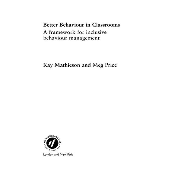 Better Behaviour in Classrooms, Kay Mathieson, Margaret Price