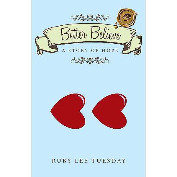 Better Believe, Ruby Lee Tuesday