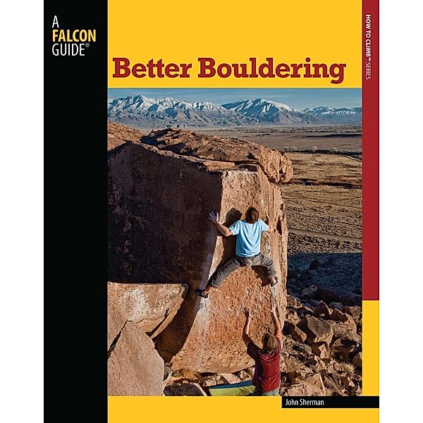 Better Bouldering / How To Climb Series, John Sherman