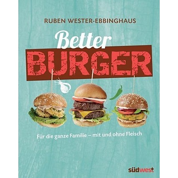 Better Burger, Ruben Wester-Ebbinghaus