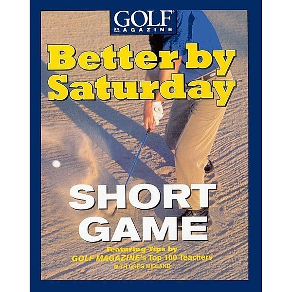 Better by Saturday (TM) - Short Game, Greg Midland