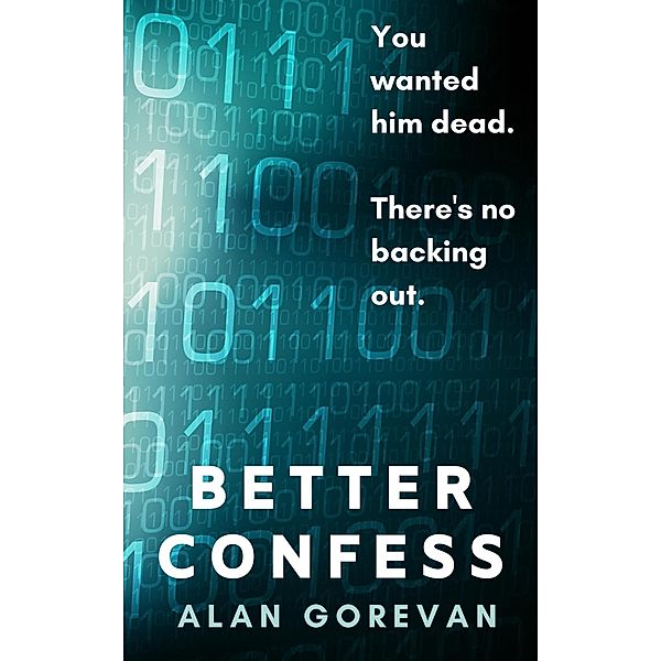 Better Confess, Alan Gorevan