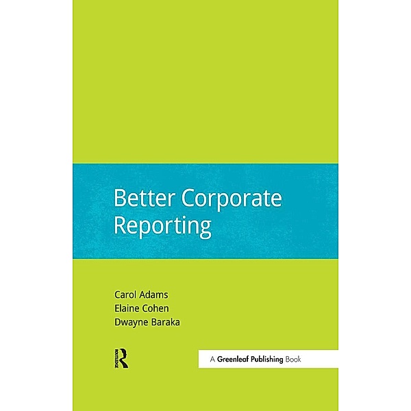 Better Corporate Reporting, Carol Adams, Elaine Cohen, Dwayne Baraka