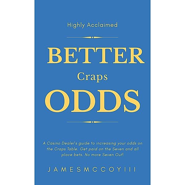 Better Craps Odds, James McCoy