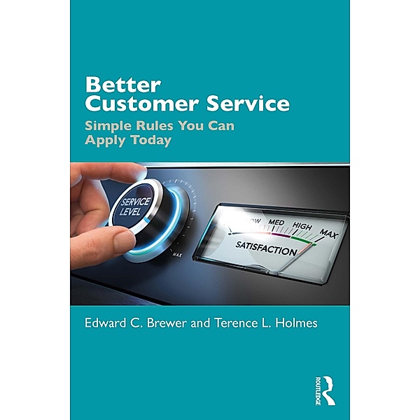 Better Customer Service, Edward C. Brewer, Terence L. Holmes