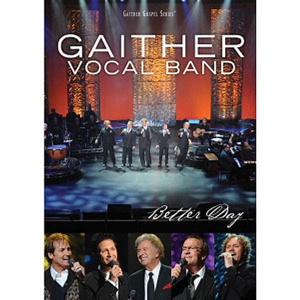 Better Day, Gaither Vocal Band