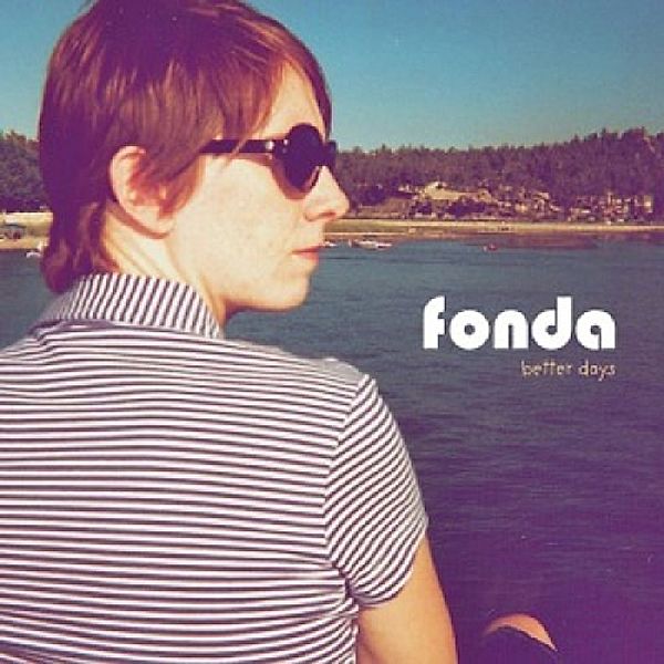 Better Days, Fonda