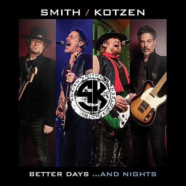 Better Days...And Nights, Smith, Adrian Smith Richie Kotzen Kotzen