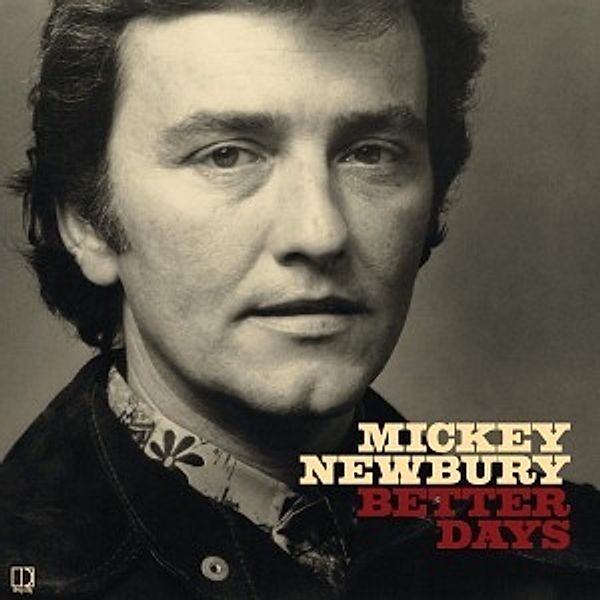 Better Days (Vinyl), Mickey Newbury