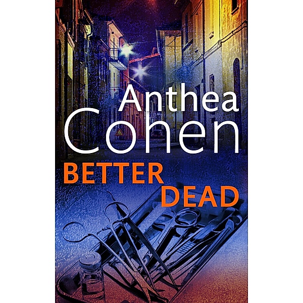 Better Dead / Agnes Carmichael Bd.18, Anthea Cohen