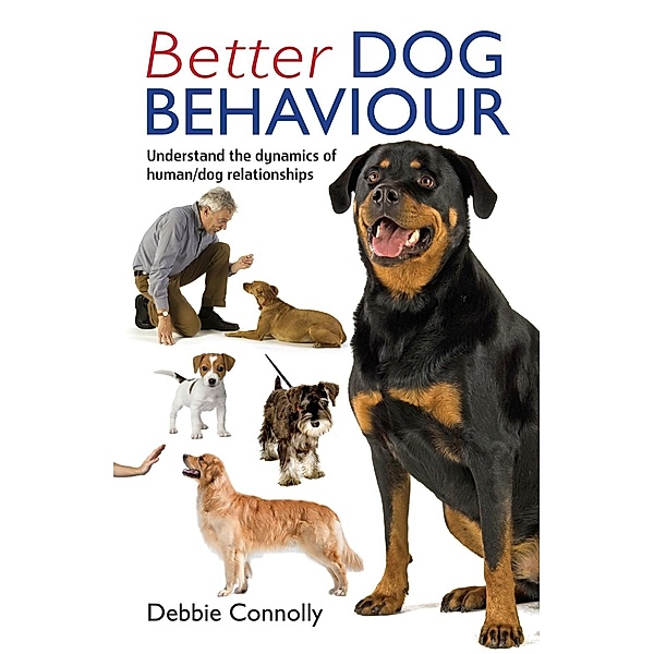 Better Dog Behaviour, Debbie Connolly