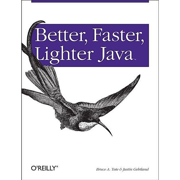 Better, Faster, Lighter Java, Bruce Tate