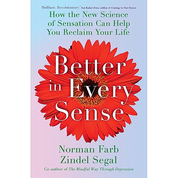 Better in Every Sense, Norman Farb, Zindel Segal